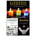 Candle Making & Ceramics & Jewelry: 1-2-3 Easy Steps to Mastering Candle Making! & 1-2-3 Easy Steps to Mastering Ceramics! & 1-2-3 Easy Steps to Maste - Paperback