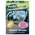 National Parks and the remembrance of Allah: A spiritual journey through the National Parks - Paperback