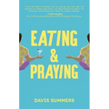 Eating & Praying - Paperback