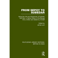 From Sepoy to Subedar: Being the Life and Adventures of Subedar Sita Ram, a Native Officer of the Bengal Army, Written and Related by Himself - Paperback