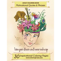Adult Coloring Book: 30 Inspirational Coloring Pages, Motivational Quotes And Phrases, Stress Relieving & Relaxing Coloring Book For Adults - Paperback