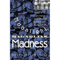 Moonlight, Magnolias and Madness: Insanity in South Carolina from the Colonial Period to the Progressive Era - Paperback
