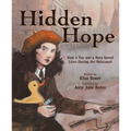 Hidden Hope: How a Toy and a Hero Saved Lives During the Holocaust - Hardcover
