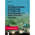 International Marketing in Times of Sustainability and Digitalization - Paperback
