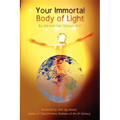 Your Immortal Body of Light - Paperback