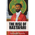 The Rise of Rastafari: Resistance, Redemption & Repatriation - Paperback