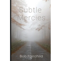 Subtle Mercies - Paperback