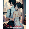 coloring book for adults only: San Valentín sexy: Manga Art & Anime Enthusiasts Stress Relief Naughty Adult Coloring - Paperback