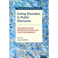 Eating Disorders in Public Discourse: Exploring Media Representations and Lived Experiences - Hardcover