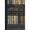 The Older Universities of England: Oxford & Cambridge - Paperback