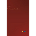 Reminiscences of a Soldier: Vol. I - Hardcover