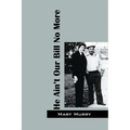He Ain't Our Bill No More - Paperback