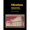Vibrations: Making Unorthodox Musical Instruments - Paperback