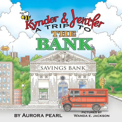 Kynder & Jentler A Trip to the Bank - Paperback