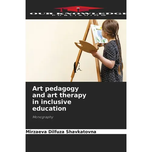 Art pedagogy and art therapy in inclusive education - Paperback