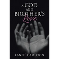A God and Brother's Love - Paperback
