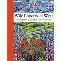 Wildflowers of the West: An Artist's Guide - Hardcover