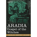 Aradia: Gospel of the Witches - Paperback
