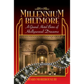 Millennium Biltmore: A Grand Hotel Born of Hollywood Dreams - Paperback