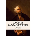 Laches (annotated) - Paperback