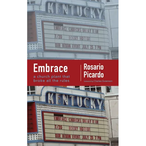 Embrace: A Church Plant That Broke All the Rules - Hardcover