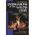 Persuasions of the Witch's Craft: Ritual Magic in Contemporary England - Paperback