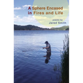 A Sphere Encased in Fires and Life - Paperback