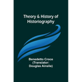 Theory & History of Historiography - Paperback