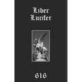 Liber Lucifer: The Light Bringer or Divine Androgyne: Set, Saturn, Satan - Paperback