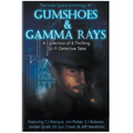 Gumshoes and Gamma Rays - Paperback