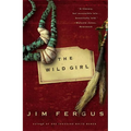 The Wild Girl: The Notebooks of Ned Giles, 1932 - Paperback