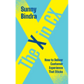 The X in CX: How to Deliver Customer Experience That Sticks - Paperback