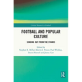 Football and Popular Culture: Singing Out from the Stands - Paperback