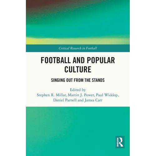 Football and Popular Culture: Singing Out from the Stands - Paperback