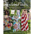 Reclaimed Quilts, Sew Modern Clothing & Accessories from Vintage Textiles - Paperback