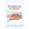 The Human Side of Nursing: A Short Story Collection - Paperback