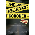 The Reluctant Coroner - Paperback