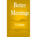Better Meetings - Paperback
