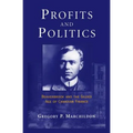 Profits and Politics: Beaverbrook and the Gilded Age of Canadian Finance - Paperback