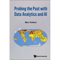 Probing the Past with Data Analytics and AI - Hardcover