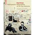 Palimpsests: Biographies of 50 City Districts: International Case Studies of Urban Change - Hardcover