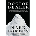 Doctor Dealer: The Rise and Fall of an All-American Boy and His Multimillion-Dollar Cocaine Empire - Paperback