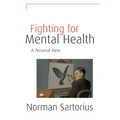 Fighting for Mental Health: A Personal View - Hardcover