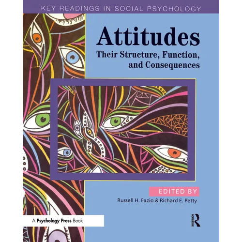 Attitudes: Their Structure, Function and Consequences - Paperback