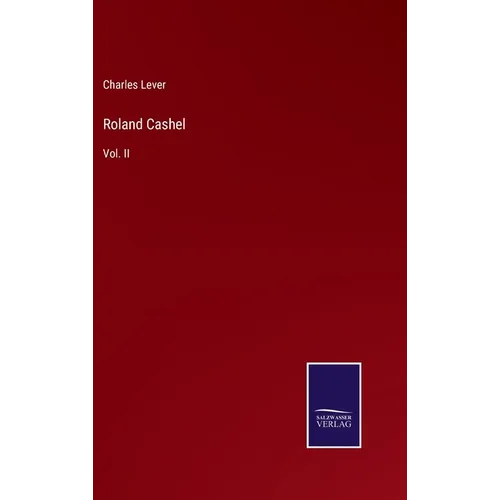 Roland Cashel: Vol. II - Hardcover