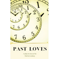Past Loves: A Play in One Act - Paperback