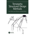 Tensegrity Structures Design Methods - Paperback
