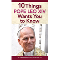 10 Things Pope Leo XIV Wants You to Know - Paperback