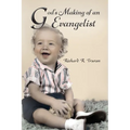 God's Making of an Evangelist - Paperback