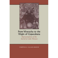 From Viracocha to the Virgin of Copacabana: Representation of the Sacred at Lake Titicaca [Title Page Only] - Paperback